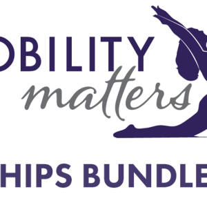 Mobility Matters Hips Bundle